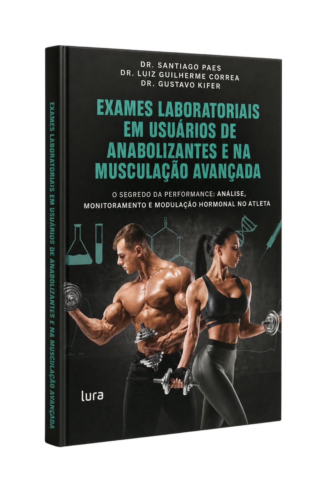 Mockup 3D do livro Exames Laboratoriais em Usuários de Anabolizantes e na Musculação Avançada, PhD Santiago Paes, Dr. Luiz Guilherme Correa e Dr. Gustavo Kifer