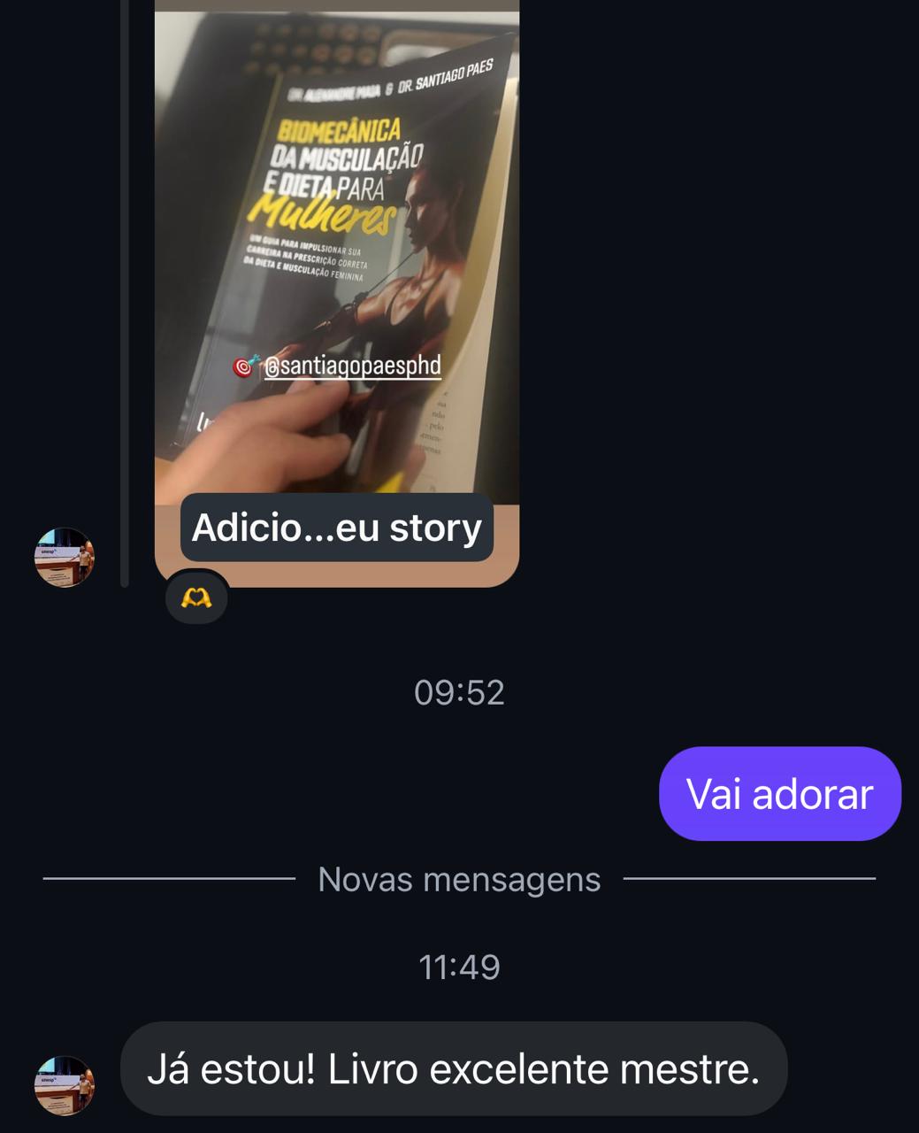 Print de conversa no Instagram: leitor posta o livro Biomecanica nos stories e escreve: Ja estou! Livro excelente mestre.