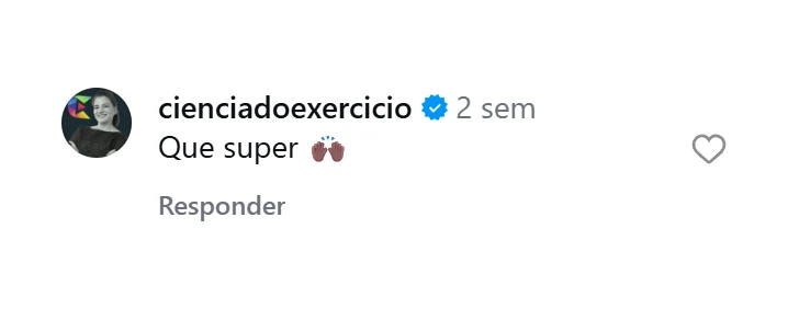 Comentário de cienciadoexercicio, perfil verificado: Que super