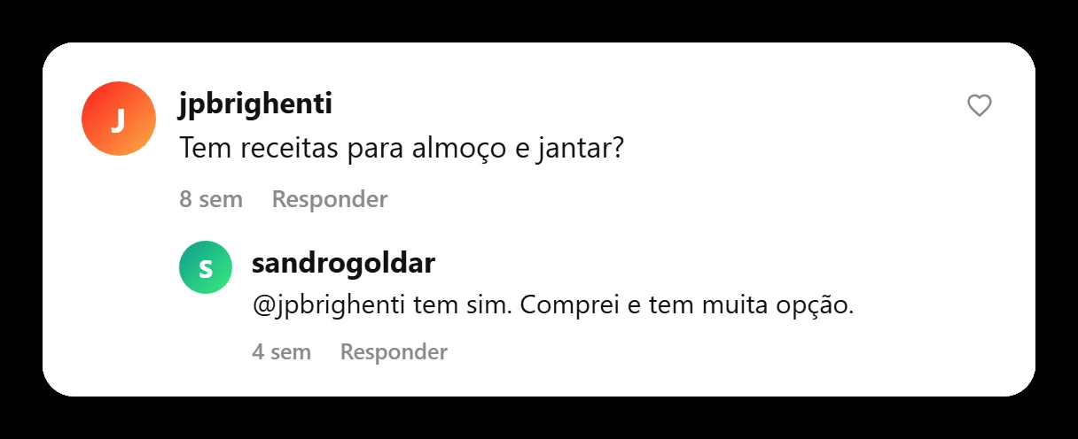 Print real: Um seguidor pergunta se tem receitas para almoço e jantar e um comprador responde que comprou e tem muita opção